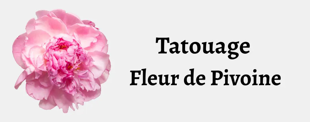 Tatouage Fleur Pivoine : Significations