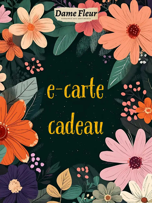 Carte cadeau publicitaire décorée d’illustrations florales colorées et du texte français ’e-carte cadeau’.